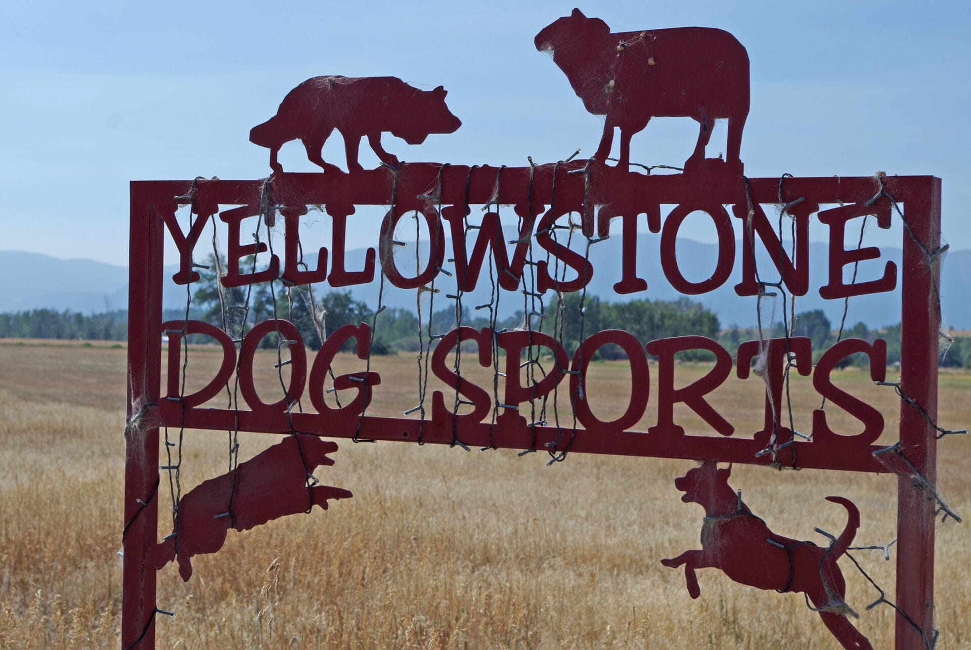 Welcome sign at at Yellowstone Dog Sports, Roberts MT