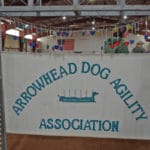 Arrowhead Dog Agility Association banner at South St. Louis County Fairgrounds, Dirt Floor Arena, Proctor MN